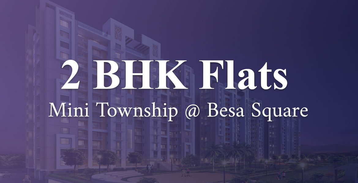 2BHK Flats Besa Square